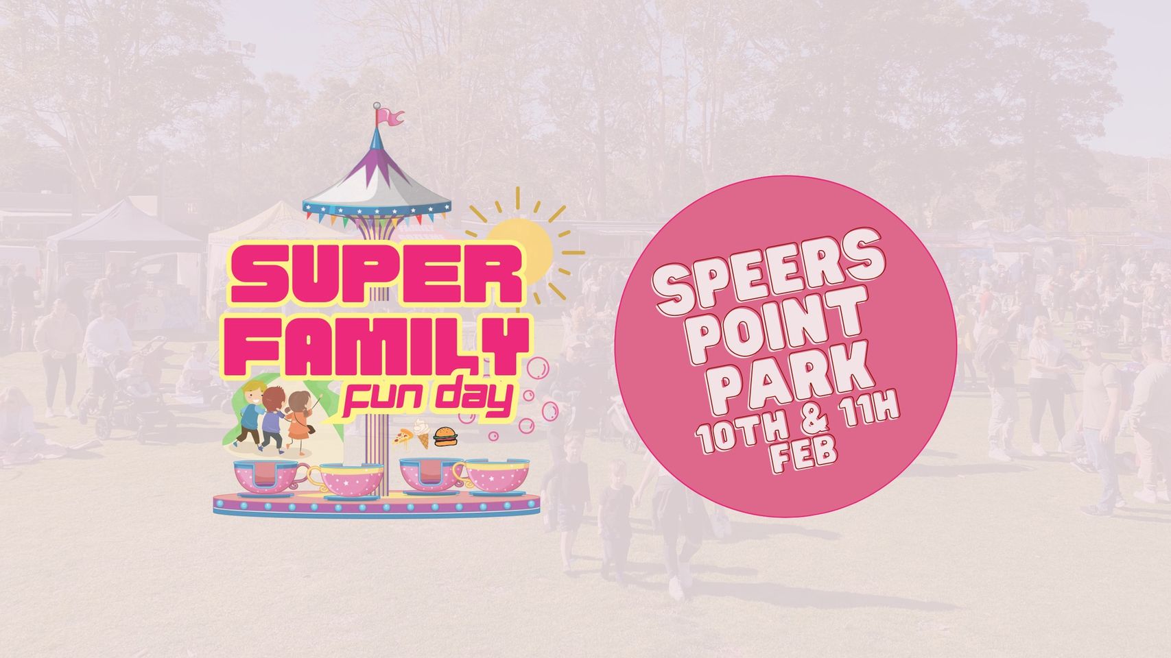 Super Family Fun Day at Speers Point Park - Northern Beaches Living